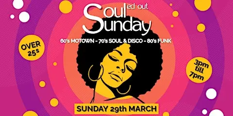 SOULed Out Sunday - Edinburgh