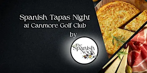 Spanish Tapas Night at Canmore Golf Club by The Spanish Nook