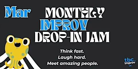 TBC Improv UK's Monthly Open Improv Jam