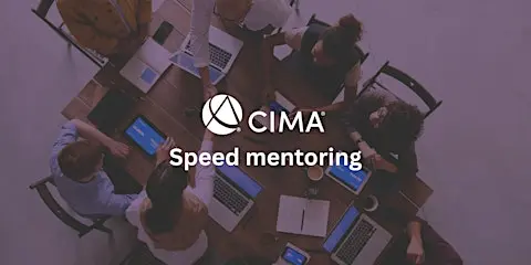 Speed mentoring: Shaping your career path with CIMA