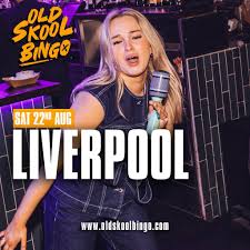 Old Skool Bingo Sat 22nd August Liverpool