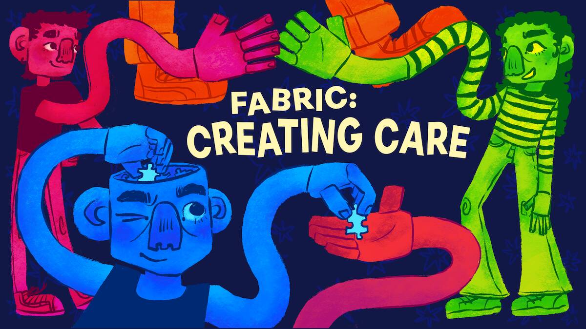 Fabric: Creating Care