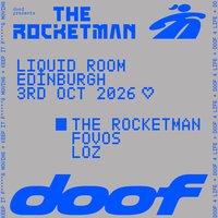 doof Presents The Rocketman - Edinburgh