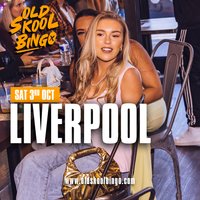Old Skool Bingo Sat 3rd Oct Liverpool
