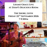 Lhamo Grace LIVE in Leith