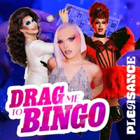 Drag me to Bingo