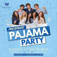 PYJAMA PARTY | Edinburgh Freshers 2026 | Why Not Nightclub